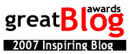 Inspiring “Great Blog Awards” 2007